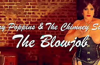 Mary Poppins  and dramatize expunge chimney sweep: dramatize expunge blowjob