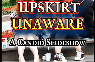 UPSKIRT UNAWARE 1 (Slideshow)